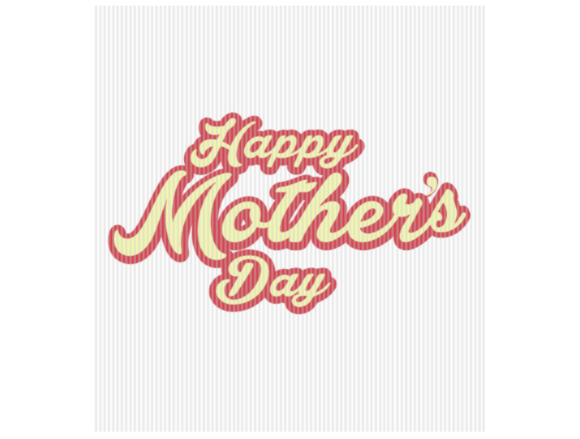 Happy Mother's Day Graphic for Crafts and Design