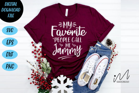 My Favorite People Call Me Jammy T-shirt: Graphics and Crafts for Local Business