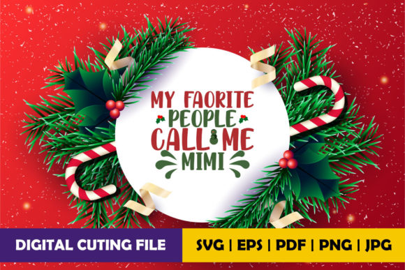 My Favorite People Call Mimi Graphics
