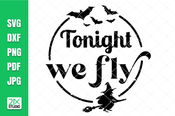 Night We Fly Svg, Halloween Svg