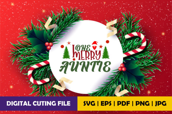 One Merry Auntie Graphics & Crafts