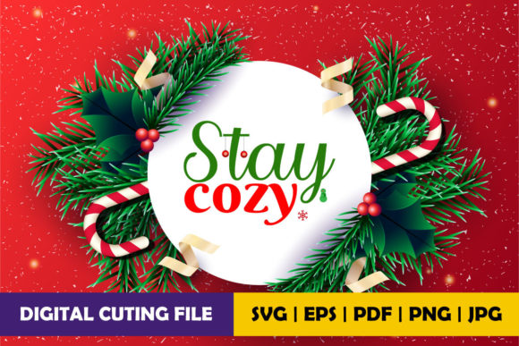 Stay Cozy Graphics for Crafts