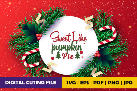 Sweet Like Pumpkin Pie Graphics for Crafts