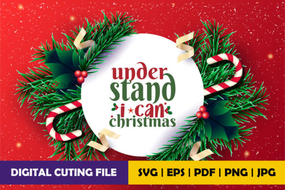 Under Stand I Can Christmas Graphics and Crafts